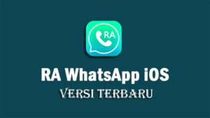 RA WhatsApp Apk (RA WA) Mod Premium iOS Terbaru 2023