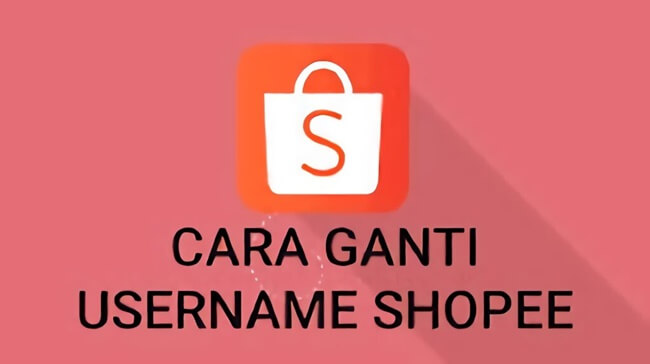 Cara Mengganti Username di Shopee yang Tidak Bisa Diganti
